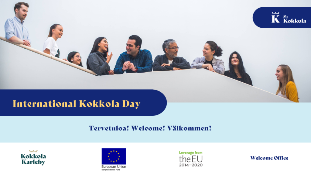 International Kokkola Day -mainos. Tervetuloa! Welcome! Välkommen!